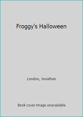 Froggy's Halloween by London, Jonathan - Image 1 of 1