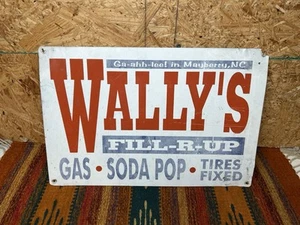 Wally’s Fill-R-Up Has Station Metal Sign Mayberry N.C. Andy Griffith Sign - Picture 1 of 11