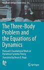 The Three-Body Problem And The Equations Of Dyn. Popp<|