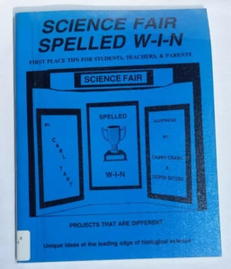 Science Fair Spelled W-I-N 1st Place Tips Students Parents Teachers Home School - Picture 1 of 7