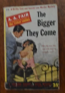 A. A. Fair The Bigger They Come 3rd printing Pocket Book 1952 GGA - Picture 1 of 2
