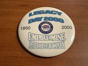 2000 Legacy Day Empire Mine State Historic Park (California) Pinback Button - Picture 1 of 2