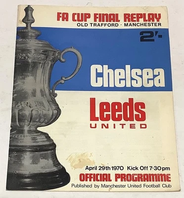 1970 FA Cup Final Replay Programme Chelsea v Leeds Utd at Man United - Image 1 of 3