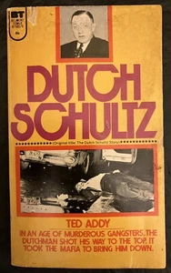 1973 "The DUTCH SCHULTZ Story" Paperback Book! By Ted Addy, The Dutchman, Mafia - Imagen 1 de 5