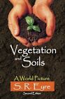 Vegetation and Soils: A World Picture, Eyre 9781138540262 Fast Free Shipping..