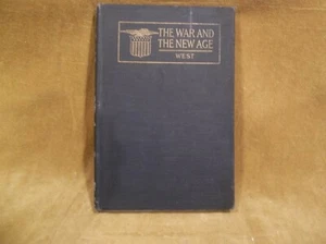 The War and The New Age by Willis Mason West Copyright 1919 - Picture 1 of 7
