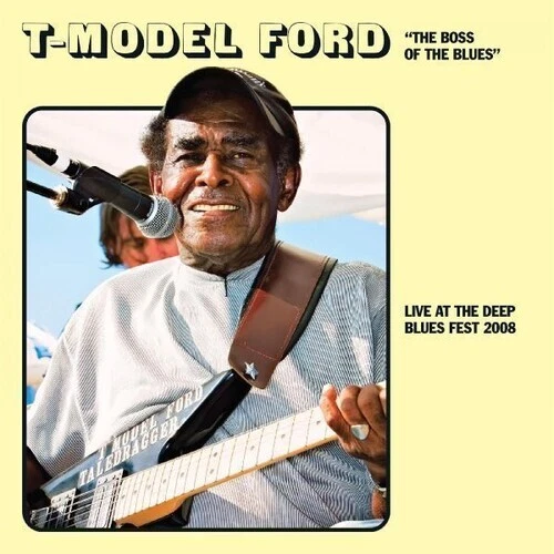 Live at the Deep Blues 2008 by T-Model Ford (Record, 2023)