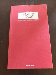 "GLENNS LETZTE REISE" MAURIZIO CUCCHI, MONDADORI - Bild 1 von 2