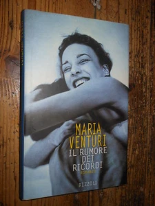 Il rumore dei ricordi M. Venturi Rizzoli I ed. 1997  MI ^ - Picture 1 of 1