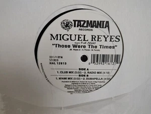 MIGUEL REYES - "THOSE WERE THE TIMES" / 4 MIXES! / TAZMANIA RECORDS 1994 - Picture 1 of 2