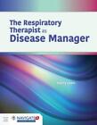 The Respiratory Therapist As Disease Manager By Harry R. Leen (English) Hardcove