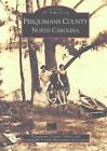 Perquimans County by Perquimans County Library (English) Paperback Book