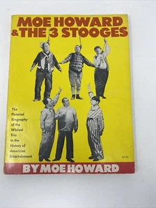 Moe Howard and the Three Stooges : The Pictorial Biography of the Wildest... - Picture 1 of 5