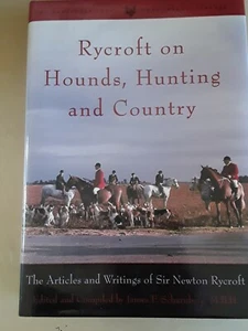 RYCROFT ON HOUNDS, HUNTING, AND COUNTRY: ARTICLES AND By Newton Rycroft - Foto 1 di 2