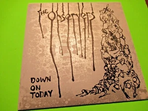 THE OBSERVERS DOWN ON TODAY 7" 45  PUNK - Picture 1 of 2