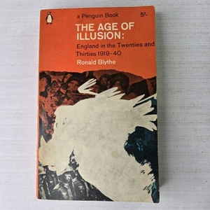 The Age of Illusion 1919–1940 by Ronald Blythe PB Book British History & Culture - Bild 1 von 16