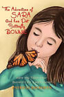 The Adventure of Sara and Her Pet Butterfly By Patricia Backofen - New Copy -...