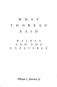 What Thoreau Said: Walden and the Unsayable - Imagen 1 de 1