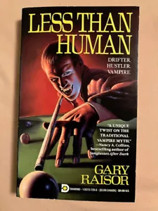 Less Than Human by Gary Raisor (1992, Mass Market Paperback) Cool Vampire Novel - Foto 1 di 1