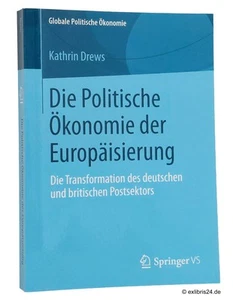 Kathrin Drews: Die Politische Ökonomie der Europäisierung | Springer VS Verlag - Bild 1 von 1