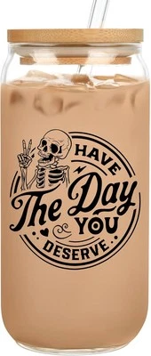 Funny Skeleton Glass Cups with Lids and Straws, Have the Day You Deserve  - Image 1 of 4