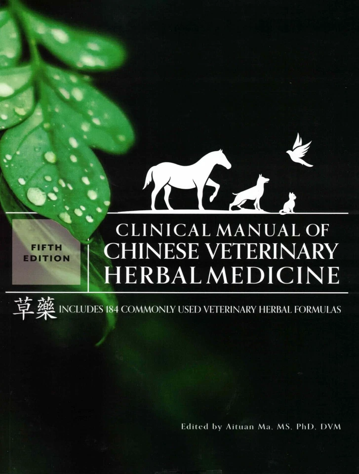 Clinical Manual of Chinese Veterinary Herbal Medicine (5th Ed Herbal Handbook) - Image 1 of 1