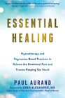  Essential Healing by Paul Aurand  NEW Paperback  softback