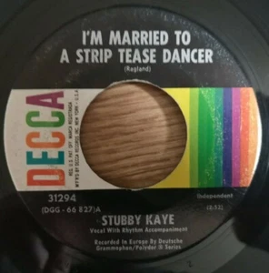 Stubby Kaye - I'm Married To A Strip Tease Dancer - Decca 31294 - US - Picture 1 of 2