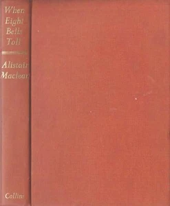 When Eight Bells Toll by Alistair MacLean - 1966 Collins ~Aus Seller~Fast n Free - Picture 1 of 6