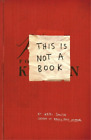 Keri Smith This Is Not A Book (Paperback)