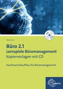 Büro 2.1 - Lernspiele Büromanagement: Kopiervorlagen mit CD Wachsmann, Frank: - Bild 1 von 1