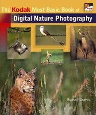 The KODAK Most Basic Book of Digital Nature Photography By Russe