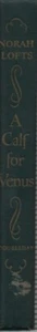 1949 First Edition Book A Calf For Venus Norah Lofts Americana Literature - Picture 1 of 5