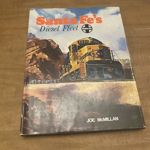 Santa Fe's Diesel Fleet by Joe McMillan - Signed Autographed - Imagen 1 de 11