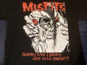 Misfits “Mommy Can I Go Out And Kill Tonight ?” T-Shirt Size Medium - Picture 1 of 4
