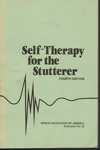 Stuttering Self-Therapy for the Stutterer 4th ed Speech Foundation of America - Picture 1 of 1