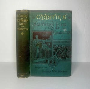 1883 Oddities Of Southern Life & Character by Henry Watterson, Humorous Stories - Picture 1 of 10