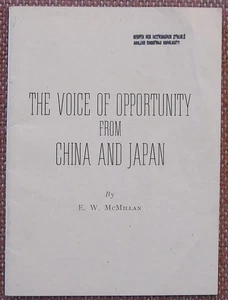 THE VOICE OF OPPORTUNITY FROM CHINA AND JAPAN ~ E W MCMILLAN ~ CHURCH OF CHRIST - Imagen 1 de 4