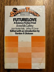 Futurelove Science Fiction Triad Anne Mccaffrey Joan Hunter Holly Jeffrey Carver - Picture 1 of 7