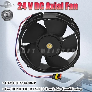 10015848-002P DC Axial Fan 24VDC 45W Fit DOMETIC RTX2000 Truck Air Conditioning - Picture 1 of 15