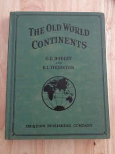 Die Kontinente der Alten Welt von G.R. Bodley & E.L. Thurston HC 1931 - Bild 1 von 1
