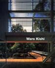 Waro Kishi Buildings And Projects Waro Kishi