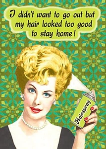 I Didn't Want To Go Out But My Hair Looked Too... imán para nevera grande - Imagen 1 de 1