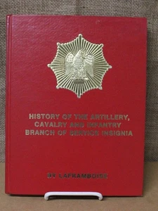 Military Book 4208: History of Artillery, Cavalry & Infantry Branch Insignia - Picture 1 of 2