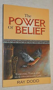 The Power of Belief: Essential Tools For An .... by Ray Dodd (2004, Paperback) - Picture 1 of 7