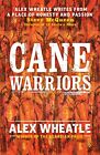 Cane Warriors by Wheatle, Alex Book The Cheap Fast Free Post