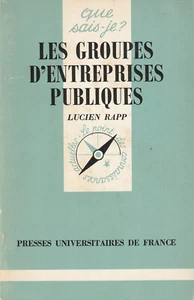 Que sais-je? LES GROUPES D'ENTREPRISES PUBLIQUES Lucien Rapp 1986 I Edizione - Bild 1 von 7