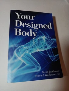 Your Designed Body Book By Steve Laufmann (Trade Paperback) - Picture 1 of 6