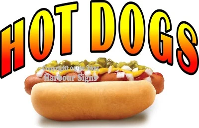 HARBOUR SIGNS Hot Dogs DECAL Food Concession Vinyl Sign Sticker (Choose Your Size)