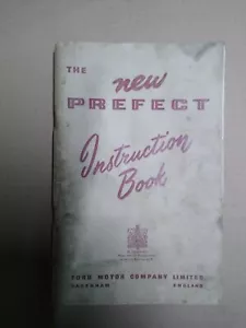 The New Prefect Instruction Book Ford 100E Owners Handbook 1955 edition - Picture 1 of 2